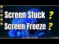 Fix- Laptop Screen Freeze or Stuck (Updated 2024)