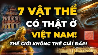 Top 7 Cổ Vật Bí Ẩn Có Thật Ở Việt Nam – Không Ai Dám Tin | 360 Khám Phá