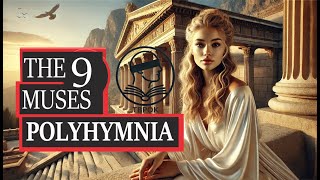 Polyhymnia - Exploring Greek Mythology: The 9 Muses, Chapter 5