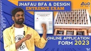 JNAFAU || BFA and Design entrance exams || ONLINE APPLICATION process  2023.