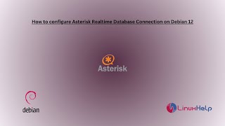 How to configure Asterisk Realtime Database Connection on Debian 12