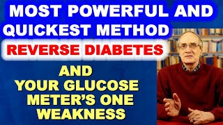 Most Powerful & Quickest Method to Reverse Diabetes