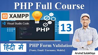 13. PHP Form Validation | PHP Tutorial For Beginners | PHP with MySQL | PHP Programming By Arvind