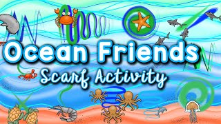 Ocean Animal Scarf Activity| Ocean Movement Activity | Ocean Themed Brain Break |Sing Play Create