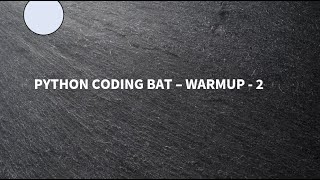 Python || Coding Bat || Warmup -2