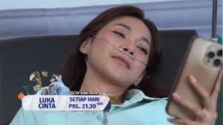 TRAILER SINETRON LUKA CINTA HARI INI SENIN 20 JANUARI 2025 EPISODE 145-146