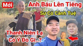 Tin Mới..Thầy Minh Tuệ Lên Đường.. Anh Báu Hỏi Hoàng Sáu Về Việc anh Trai Bu Bám Theo Đoàn Bộ Hành