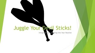 Juggle Your Devil Sticks