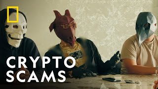 Crypto Scams | Trafficked With Mariana Van Zeller | National Geographic