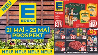 EDEKA weekly brochure new advertising | Brochure valid from May 21, 2024 - discount offers DE