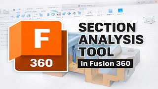 How To Use Section Analysis Tool in Fusion 360 (2026)