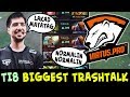 TI8 biggest TRASHTALK teams — Lakad Matatag non-stop spam