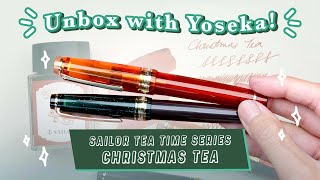 Unbox with Yoseka: Sailor Tea Time Series - Christmas Tea Fountain Pens