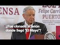 #LaDoctísimaOpinión | AMLO dice que avión donde arribó 