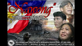 NAWONG - ICNHS SPA THEATER ARTS GROUP 1 - RESEARCH PRODUCTION