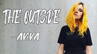 THE OUTSiDE(Lyrics)-AViVA ||Lyrics Point