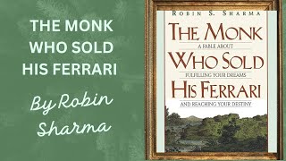 The Monk who sold his ferrari | Robin Sharma | Self Help | Book Summary