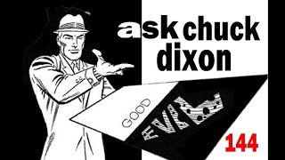 Ask Chuck Dixon #144  The writers strike! The rise of the AI antichrist! Extra length bumper edition