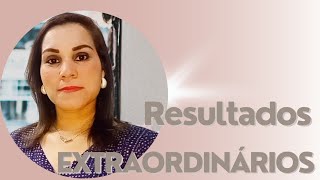 7 passos para alcançar Resultados Extraordinários!