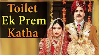 Toilet: Ek Prem Katha first official look of Toilet Ek Prem Katha. Featuring - Akshay Kumar 2017