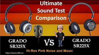 GRADO SR325X  VS  GRADO SR225X