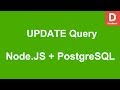 Node.JS How to UPDATE query in PostgreSQL Database