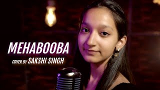 Mehabooba | Cover By @SakshiSinghSDS  | Sing Dil Se | KGF Chapter 2