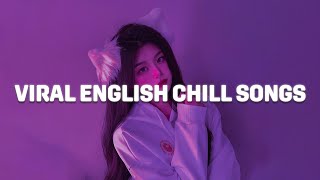 Viral English Chill Songs ♫ Chill music cover of popular songs ♫ Best English Songs 2023