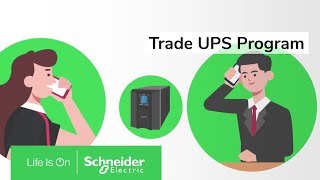 Trade UPS Program - Pacific | Schneider Electric