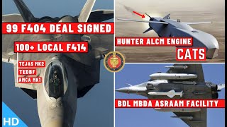 Indian Defence Updates : 99 F404 Deal Signed,F414 Production,BDL ASRAAM Facility,Hunter ALCM Engine