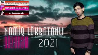 Namiq Lokbatanli Dözurem 2021