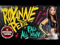 Roxanne Perez – All Fall Down (Remix 2024) [Entrance Theme]