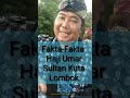 Fakta-fakta H Umar, Sultan Lombok undang artis Ibu Kota di Nikahan anaknya