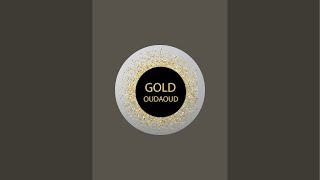 bijouterie gold Oudaoud est en direct !