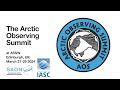 Getting the Most Out of the Arctic Observing Summit: Observations Community of Practice Feb 2024