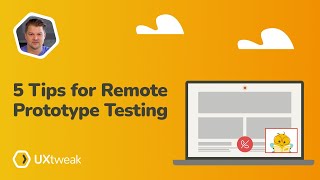 5 Tips for Remote Prototype Testing