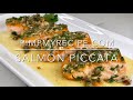 SALMON PICCATA - How to Make this Delectable Salmon Piccata Recipe!