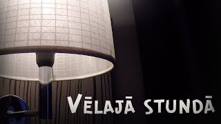 Vēlajā stundā