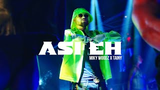 Miky Woodz, Tainy - Asi Eh (Video Oficial)