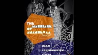 Certainly The Marriage of Anansewa Musical