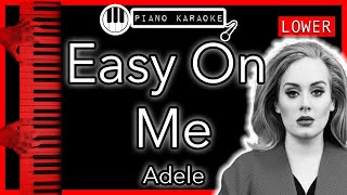 Easy On Me (LOWER -3) - Adele - Piano Karaoke Instrumental