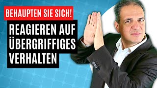 Übergriffigkeiten erkennen und sich behaupten!