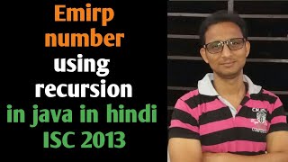 Emirp number program in java using recursion | ISC 2013
