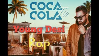 Coca Cola Tu - Young Desi New Rap