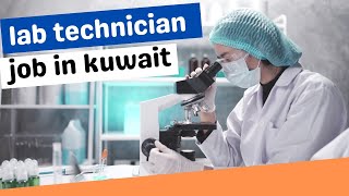 Lab technician job in Kuwait | gulf kurradu.