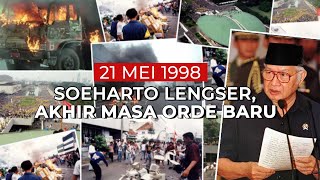 Sejarah 21 Mei 1998: Detik-detik Presiden Soeharto Mundur Setelah Berkuasa 32 Tahun