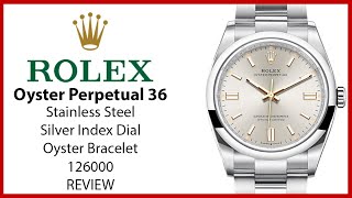 ▶Rolex Oyster Perpetual 36 Stainless Steel Silver Dial & Domed Bezel Oyster Bracelet - REVIEW 126000