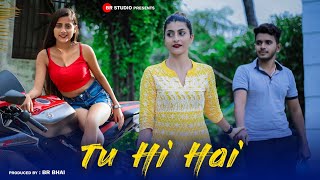 Tu Hi Hai | Rahul Mishra | Dil Ka Sukoon | Heart Touching Love Story | Latest Song 2020 | BR-Studio