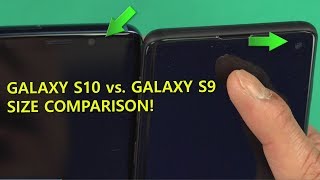 Galaxy S10 vs. Galaxy S9 Size Comparison!