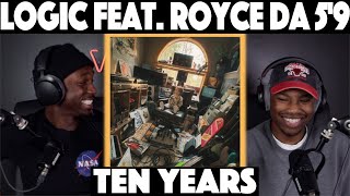 Logic feat Royce da 59  Ten Years  FIRST REACTIONREVIEW